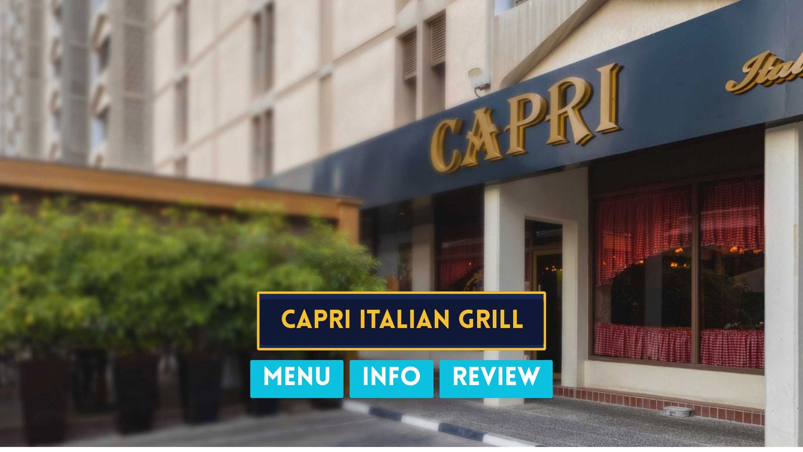 Capri Italian Grill – Menu, Review & Info